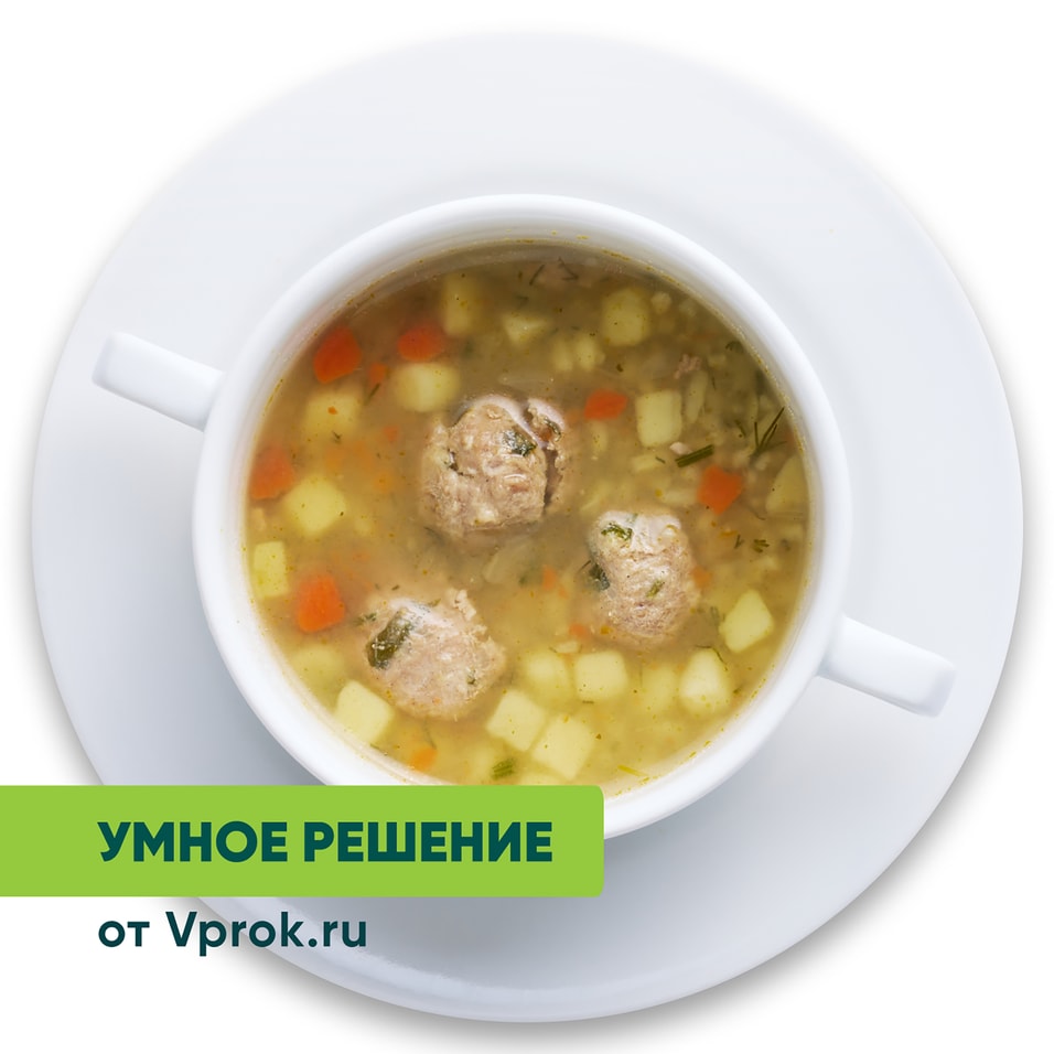 Суп рисовый с мясными фрикадельками Умное решение от Vprok.ru 270г