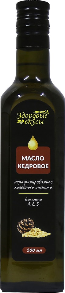 Масло Здоровые вкусы из кедрового ореха 500мл от Vprok.ru