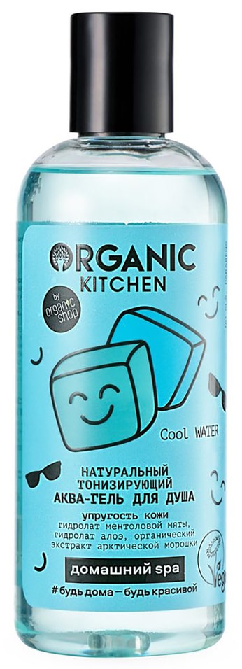 Аква-гель для душа Organic Kitchen натуральный тонизирующий 270мл